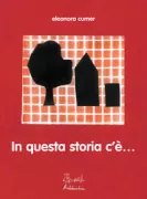 Copertina libro <b>In questa storia c'è ..</b>