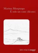 Copertina libro <b>E solo un cane (dicono)<br></b>(titolo originale o altro titolo: <i>È solo un cane (dicono)</i>)