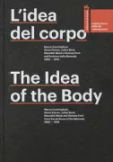Copertina libro <b>L'idea del corpo: Merce Cunningham, Steve Paxton, Julian Beck, Meredith Monk e Simone Forti dall'Archivio della Biennale</b>