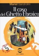 Copertina libro <b>Il caso del Ghetto Ebraico</b>