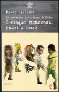 Copertina libro <b>I cinque mercenari presi a caso</b>