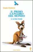 Copertina libro <b>Il primo canguro del mondo e altre fiabe</b>