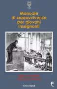 Copertina libro <b>Manuale di sopravvivenza per giovani insegnanti</b>