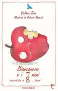 Copertina libro <b>Biancaneve e i 7 nani raccontata in 8 brani</b>
