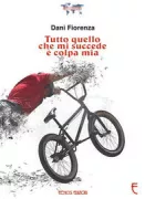 Copertina libro <b>Tutto quello che mi succede è colpa mia</b>