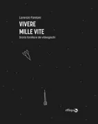 Copertina libro <b>Vivere mille vite</b>