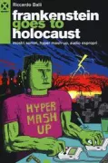 Copertina libro <b>Frankenstein goes to holocaust</b>