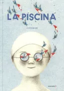 Copertina libro <b>La piscina<br></b>(titolo originale o altro titolo: <i>Pool</i>)