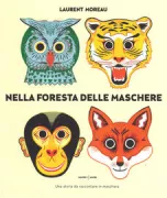 Copertina libro <b>Nella foresta delle maschere<br></b>(titolo originale o altro titolo: <i>Dans la forêt des masques</i>)