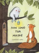 Copertina libro <b>Non sono tua madre<br></b>(titolo originale o altro titolo: <i>Je ne suis pas ta maman</i>)