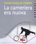 Copertina libro <b>La cameriera era nuova<br></b>(titolo originale o altro titolo: <i>La serveuse était nouvelle</i>)