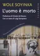 Copertina libro <b>L'uomo è morto<br></b>(titolo originale o altro titolo: <i>The man died</i>)