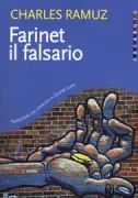 Copertina libro <b>Farinet il falsario<br></b>(titolo originale o altro titolo: <i>Farinet ou la fausse monnaie</i>)