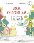 Copertina libro <b>Brava Chiocciolina!</b>