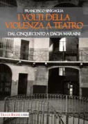 Copertina libro <b>I volti della violenza a teatro</b>