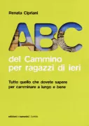 Copertina libro <b>ABC del Cammino per ragazzi di ieri</b>