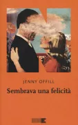 Copertina libro <b>Sembrava una felicità<br></b>(titolo originale o altro titolo: <i>Dept. of speculation</i>)