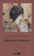 Copertina libro <b>Anche noi l'America<br></b>(titolo originale o altro titolo: <i>The book of unknown Americans</i>)