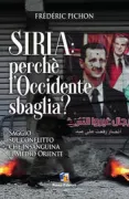 Copertina libro <b>Siria: perchè l'Occidente sbaglia?<br></b>(titolo originale o altro titolo: <i>Syrie: pourquoi l'occident s'est trompé</i>)