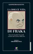 Copertina libro <b>La Dolce Vita di Fraka</b>