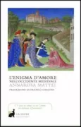 Copertina libro <b>L'enigma d'amore nell'Occidente medievale</b>