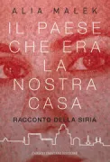 Copertina libro <b>Il Paese che era la nostra casa<br></b>(titolo originale o altro titolo: <i>The home that was our country</i>)