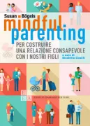 Copertina libro <b>Mindful parenting</b>
