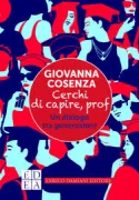 Copertina libro <b>Cerchi di capire, prof</b>