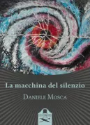 Copertina libro <b>La macchina del silenzio</b>