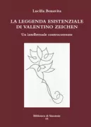 Copertina libro <b>La leggenda esistenziale di Valentino Zeichen</b>