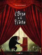 Copertina libro <b>L'orso e il piano<br></b>(titolo originale o altro titolo: <i>The bear and the piano</i>)