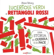 Copertina libro <b>Lucertole verdi e rettangoli rossi<br></b>(titolo originale o altro titolo: <i>Green lizards vs red rectangles</i>)