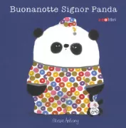 Copertina libro <b>Buonanotte Signor Panda<br></b>(titolo originale o altro titolo: <i>Goodnight, Mr. Panda</i>)
