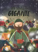 Copertina libro <b>Un segreto gigante<br></b>(titolo originale o altro titolo: <i>Grandadʼs secret giant</i>)