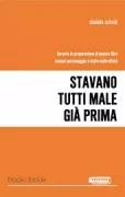 Copertina libro <b>Stavano tutti male già prima</b>