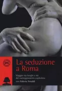 Copertina libro <b>La seduzione a Roma</b>