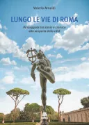 Copertina libro <b>Lungo le vie di Roma</b>