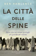 Copertina libro <b>La città delle spine<br></b>(titolo originale o altro titolo: <i>City of thorns</i>)