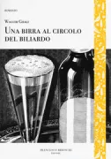 Copertina libro <b>Una birra al Circolo del biliardo<br></b>(titolo originale o altro titolo: <i>Beer in the Snooker club</i>)