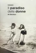 Copertina libro <b>Il paradiso delle donne<br></b>(titolo originale o altro titolo: <i>Le paradis des femmes</i>)