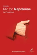 Copertina libro <b>Mio zio Napoleone<br></b>(titolo originale o altro titolo: <i>Dāyī jān Nāpuliʼūn</i>)