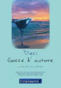 Copertina libro <b>Dieci gocce d'autore</b>