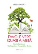 Copertina libro <b>Favole vere quasi a metà</b>