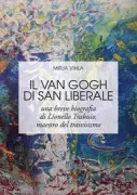 Copertina libro <b>Il Van Gogh di San Liberale</b>