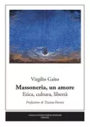 Copertina libro <b>Massoneria, un amore</b>