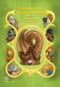 Copertina libro <b>Tutto per un drago di legno</b>