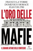 Copertina libro <b>L'oro delle mafie<br></b>(titolo originale o altro titolo: <i>Loro delle mafie</i>)