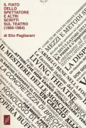 Copertina libro <b>Il fiato dello spettatore e altri scritti sul teatro (1966-1984)</b>