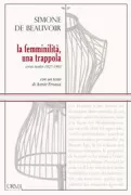 Copertina libro <b>La femminilità, una trappola<br></b>(titolo originale o altro titolo: <i>Cahier Simone de Beauvoir</i>)