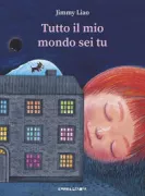 Copertina libro <b>Tutto il mio mondo sei tu<br></b>(titolo originale o altro titolo: <i>All of my world is you</i>)